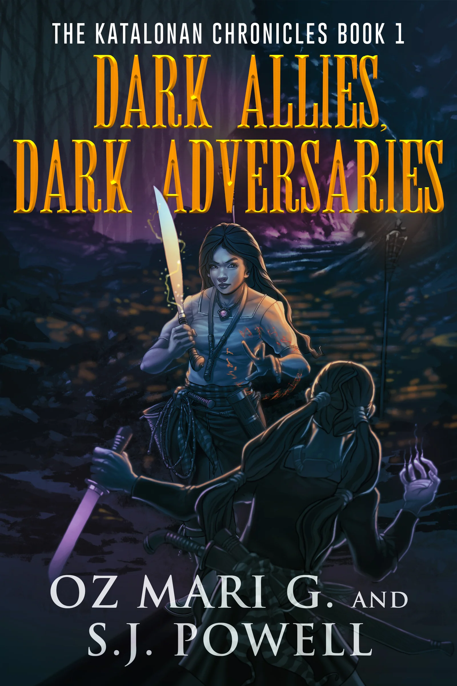 Dark Allies Dark Adversaries (Book 1: The Katalonan Chronicles Series)