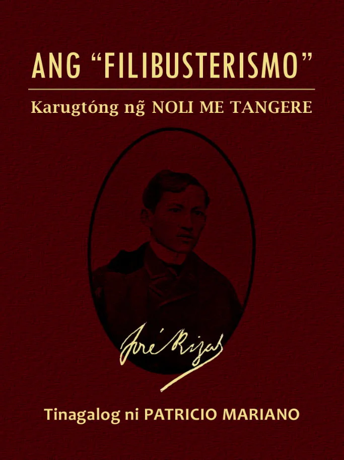Ang "Filibusterismo" (Karugtóng ng Noli Me Tangere) (Tagalog)