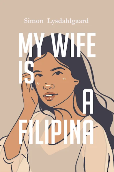 My Wife Is A Filipina